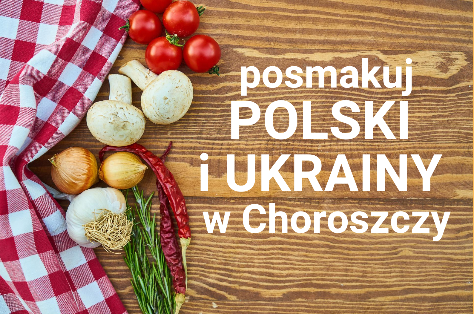 Seniorzy_posmakuj Polski i Ukrainy w Choroszczy_PLAKAT-banner.png